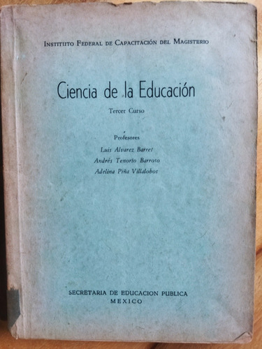 Ciencia De La Educación Tercer Curso. Luis Alvarez Barret