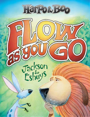 Harpo & Boo: Flow As You Go, De Eshuys, Jackson And. Editorial Lightning Source Inc, Tapa Blanda En Inglés