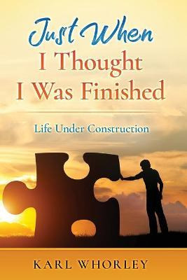 Libro Just When I Thought I Was Finished : Life Under Con...