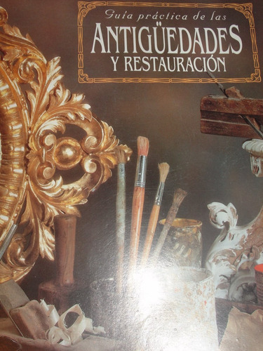 Libro   Guia Práctica De Las Antiguedades Y Restauracion