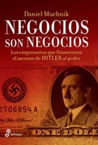 Negocios Son Negocios - Muchnik, Daniel, De Muchnik, Daniel. Editorial Edhasa En Español