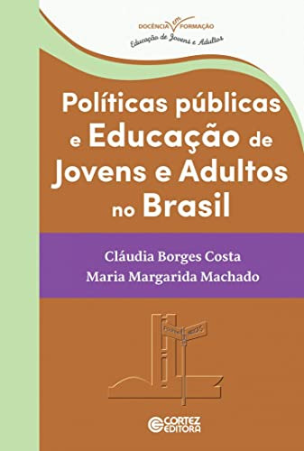 Libro Politicas Publicas E Educacao De Jovens E Adultos No B