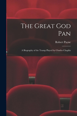 Libro The Great God Pan; A Biography Of The Tramp Played ...