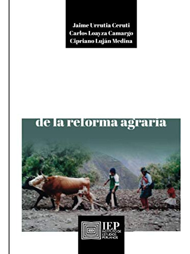 Ayacucho: Idas Y Vueltas De La Reforma Agraria -peru Problem