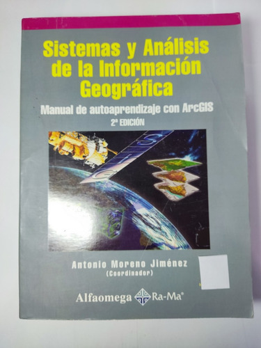Libro Sistemas Y Analisis De La Informacion Geografica 179r2 (Usado)