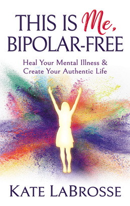 Libro This Is Me, Bipolar-free: Heal Your Mental Illness ...