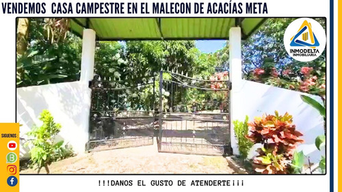 ¡¡¡ Vendemos Hermosa Casa Campestre  En El Malecón De Acacías Meta !!!