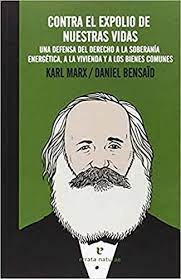 Contra El Expolio De Nuestras Vidas - Marx, Karl