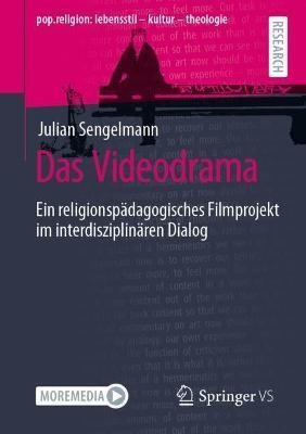 Das Videodrama : Ein Religionspadagogisches Filmprojekt I...