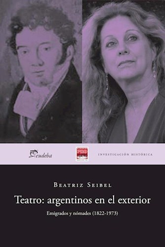 Libro - Teatro: Argentinos En El Exterior - Beatriz Seibel