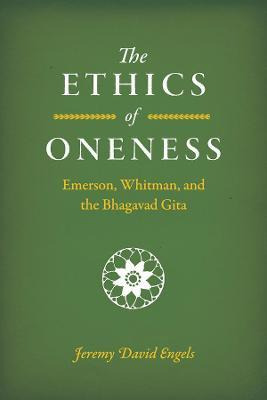 Libro The Ethics Of Oneness : Emerson, Whitman, And The  ...