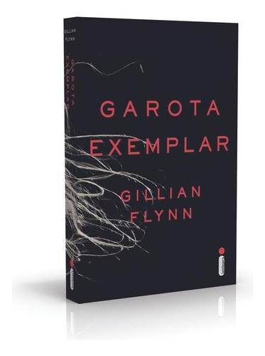 Garota Exemplar, de Flynn, Gillian. Editora Intrínseca Ltda., capa mole, edição livro brochura em português, 2013