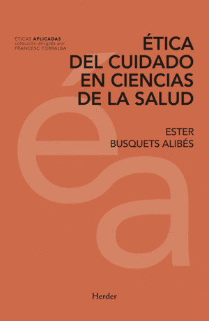 Libro Ética Del Cuidado En Ciencias De La Salud