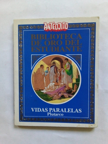 Vidas Paralelas - Plutarco - García Ferré Anteojito 1994 - U