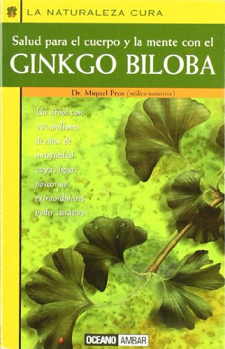Libro Salud Para Cuerpo Mente Ginkgo Antiguo  De Dr Pros Miq