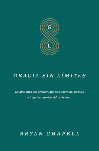 Gracia Sin Límites - Bryan Chapell
