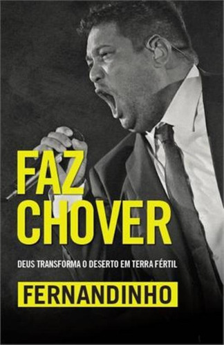 Faz chover, de Fernandinho. Vida Melhor Editora S.A, capa mole em português, 2014