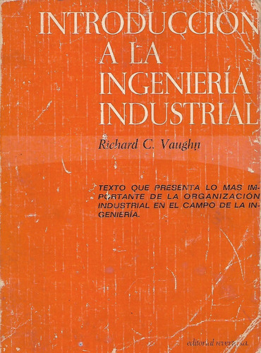 Introduccion A Al Ingenieria Industrial Richard C. Vaughn