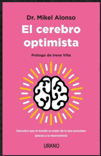 El Cerebro Optimista - Dr. Mikel Alonso