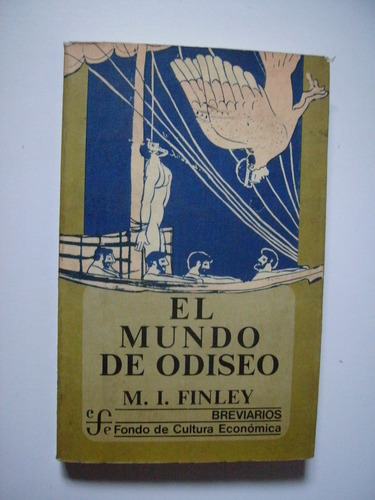 El Mundo De Odiseo - M. I. Finley 1978 Breviarios