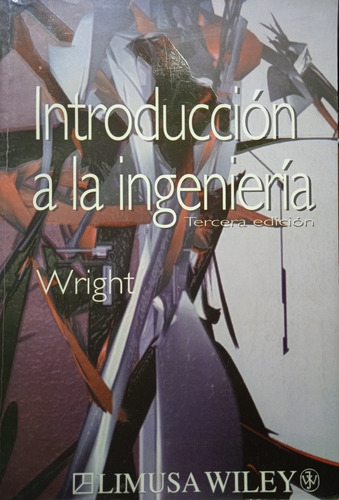 Introducción A La Ingeniería / Paul H. Wright