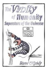 Libro The Vanity Of Humanity : Superstars Of The Universe...