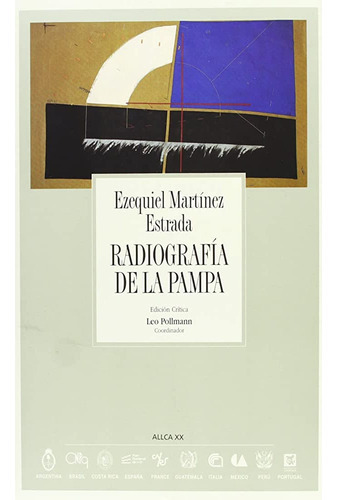 Radiografia De La Pampa: Radiografia De La Pampa, De Martinez Estrada Ezequiel. Editorial Fondo De Cultura Economica (fce), Tapa Dura, Edición 1 En Español, 2014