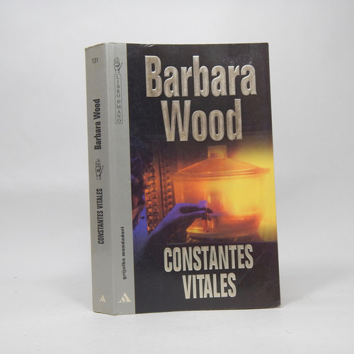 Constantes Vitales Barbara Wood Grijalbo Mondadori 1997 Bg1