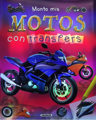 Monto Mis Motos Con Transfers (libro Original)