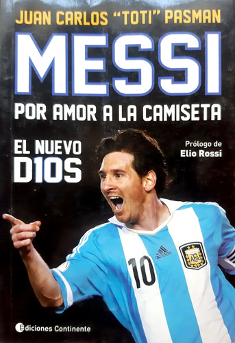 Messi, Por Amor A La Camiseta Pasman Ed. Continente Usado #