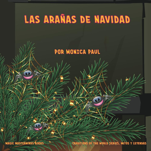 Las Arañas De Navidad (traditions Of The World)