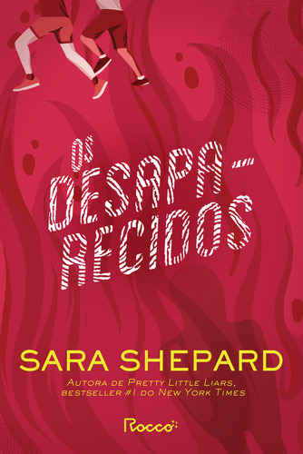 Os Desaparecidos, De Sara Shepard. Editora Rocco Em Português
