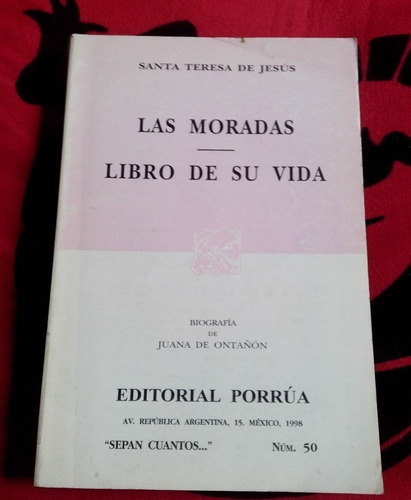 Las Moradas / Libro De Su Vida Sta. Teresa De Jesús
