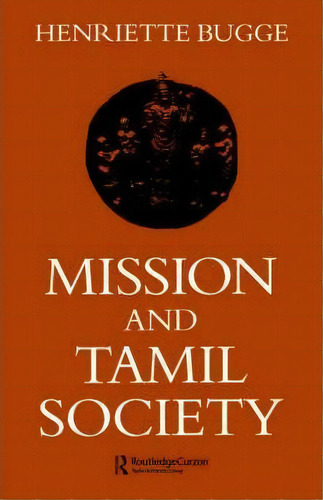 Mission And Tamil Society, De Henriette Bugge. Editorial Taylor Francis Ltd, Tapa Blanda En Inglés