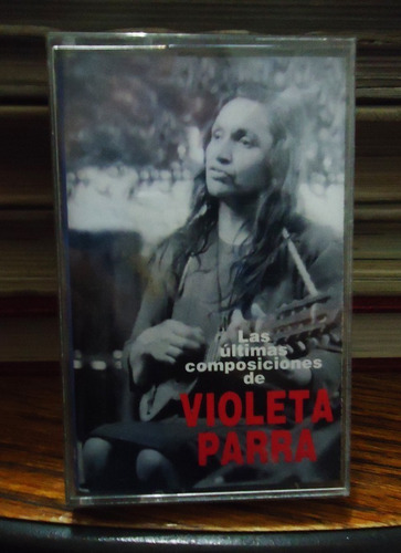 Cassette Violeta Parra, Ultimas Composiciones, Colección