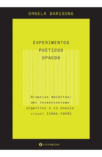Experimentos Poeticos Opacos - Ornela Barisone