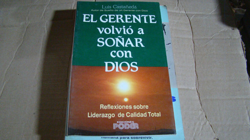 El Gerente Volvio A Soñar Con Dios , Luis Castañeda