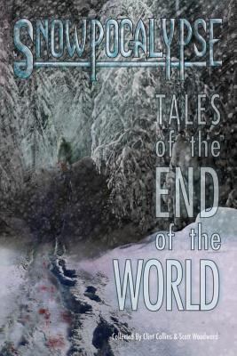 Libro Snowpocalypse: Tales Of The End Of The World - Coll...