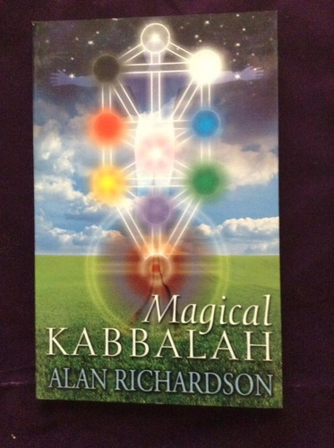 Magical Kabbalah -  Alan Richardson - Kabalah - Cabala