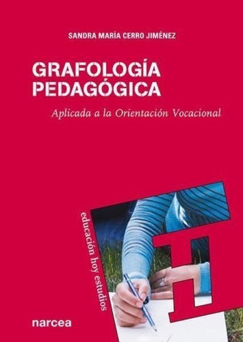 Libro: Grafología Pedagógica. Cerro, Sandra. Narcea