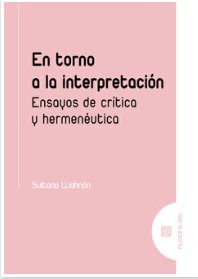 Libro En Torno A La Interpretacion - Wahnon, Sultana