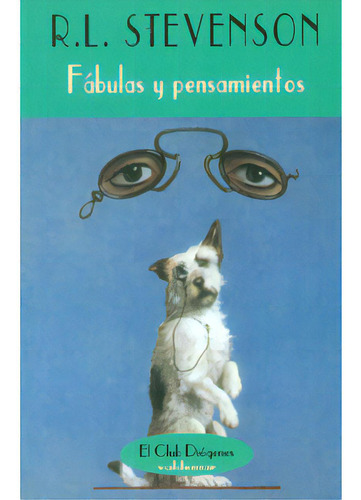 Fábulas y pensamientos: Fábulas y pensamientos, de R. L. Stevenson. Serie 8477021254, vol. 1. Editorial Promolibro, tapa blanda, edición 2002 en español, 2002