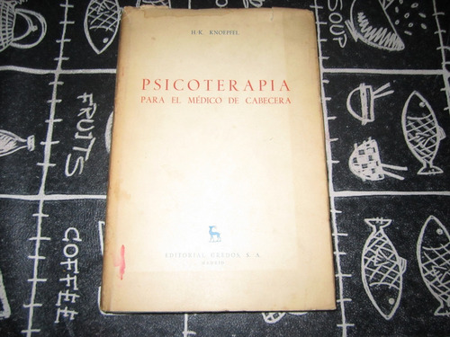 Psicoterapia Para El Medico De Cabecera - H.-k. Knoepfel 