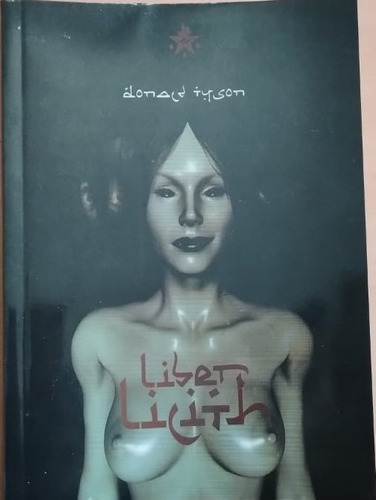 Liber Lilith Donald Tyson Grimorio Magia Del Caos - Fdh