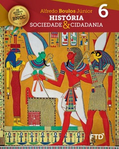 Livro História, Sociedade & Cidadania - 6° Ano