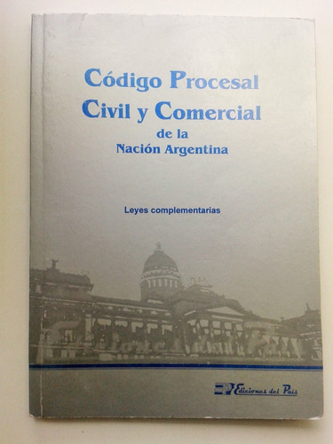 Codigo Procesal Civil Y Comercial De La Nacion Argentina Ley
