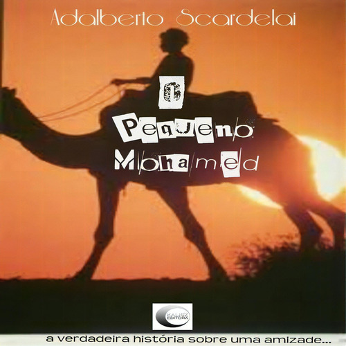 O Pequeno Mohamed, De Adalberto Scardelai. Série Não Aplicável, Vol. 1. Editora Clube De Autores, Capa Mole, Edição 1 Em Português, 2014