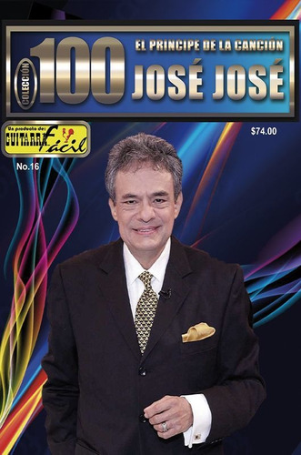 Revista Guitarra Facil 100 No. 16 Jose Jose