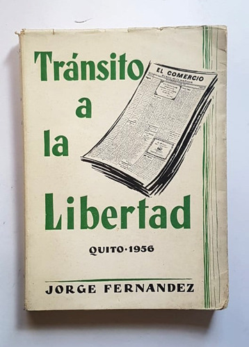 Tránsito A La Libertad Quito, 1956. Jorge Fernandez (firmado
