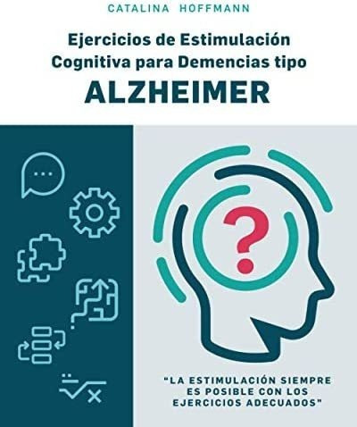 Libro: Ejercicios De Estimulación Cognitiva Para Demencias 